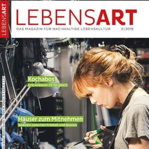 Lebensart Das Magazin für nachhaltige Lebenskultur